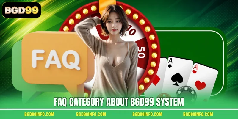 FAQ category about BGD99 system