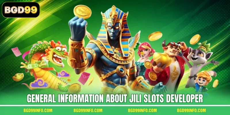 General information about Jili Slots developer