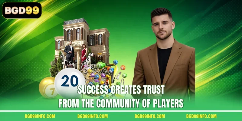 Success creates trust from the community of players