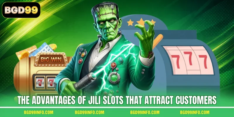 The advantages of Jili Slots that attract customers